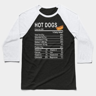 hot dogs Nutrition Facts Gift Baseball T-Shirt